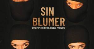 wow popy Ft. El Chacal, Un Titico, Yakarta – Sin Blumer